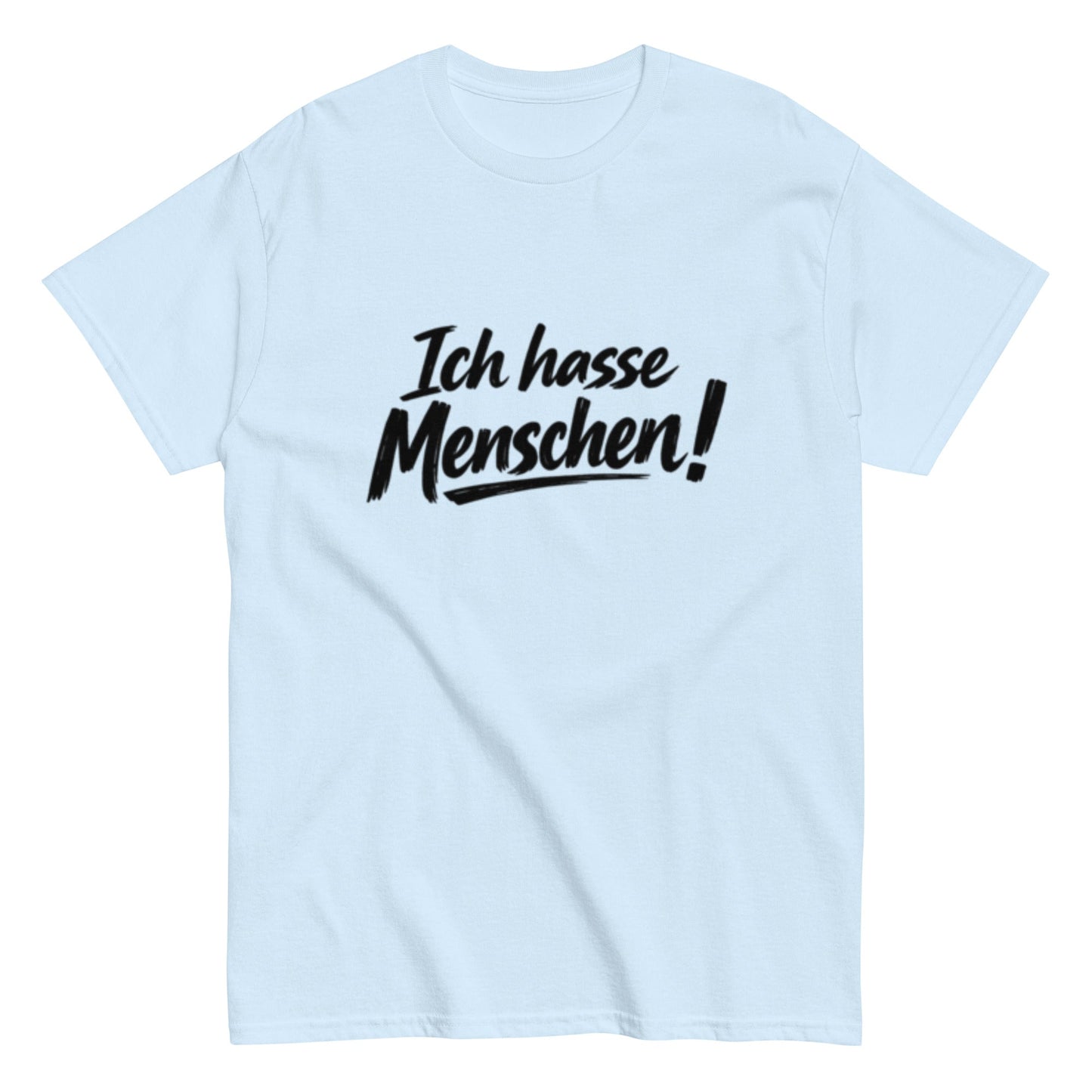Ich hasse Menschen! - Lustiges Unisex T-Shirt - SprücheKüche - Druckfrisch & frech