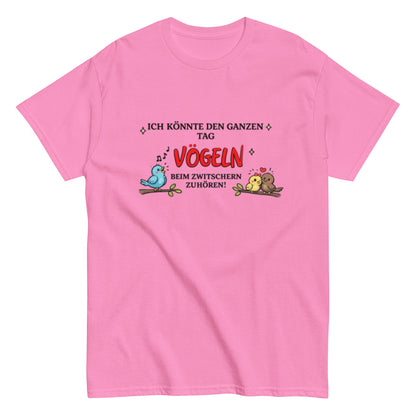 ICH LIEBE VÖGELN Gezwitscher - Lustiges Herren T-Shirt - SprücheKüche - Druckfrisch & frech