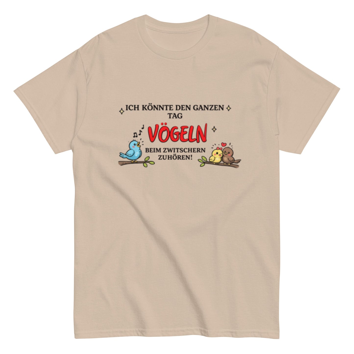 ICH LIEBE VÖGELN Gezwitscher - Lustiges Herren T-Shirt - SprücheKüche - Druckfrisch & frech