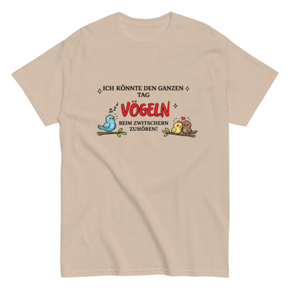 ICH LIEBE VÖGELN Gezwitscher - Lustiges Herren T-Shirt - SprücheKüche - Druckfrisch & frech