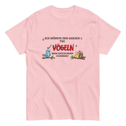 ICH LIEBE VÖGELN Gezwitscher - Lustiges Herren T-Shirt - SprücheKüche - Druckfrisch & frech