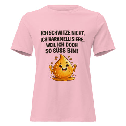 Ich schwitze nicht, ich bin süß - Lustiges Frauen T-Shirt im Sommer - SprücheKüche - Druckfrisch & frech