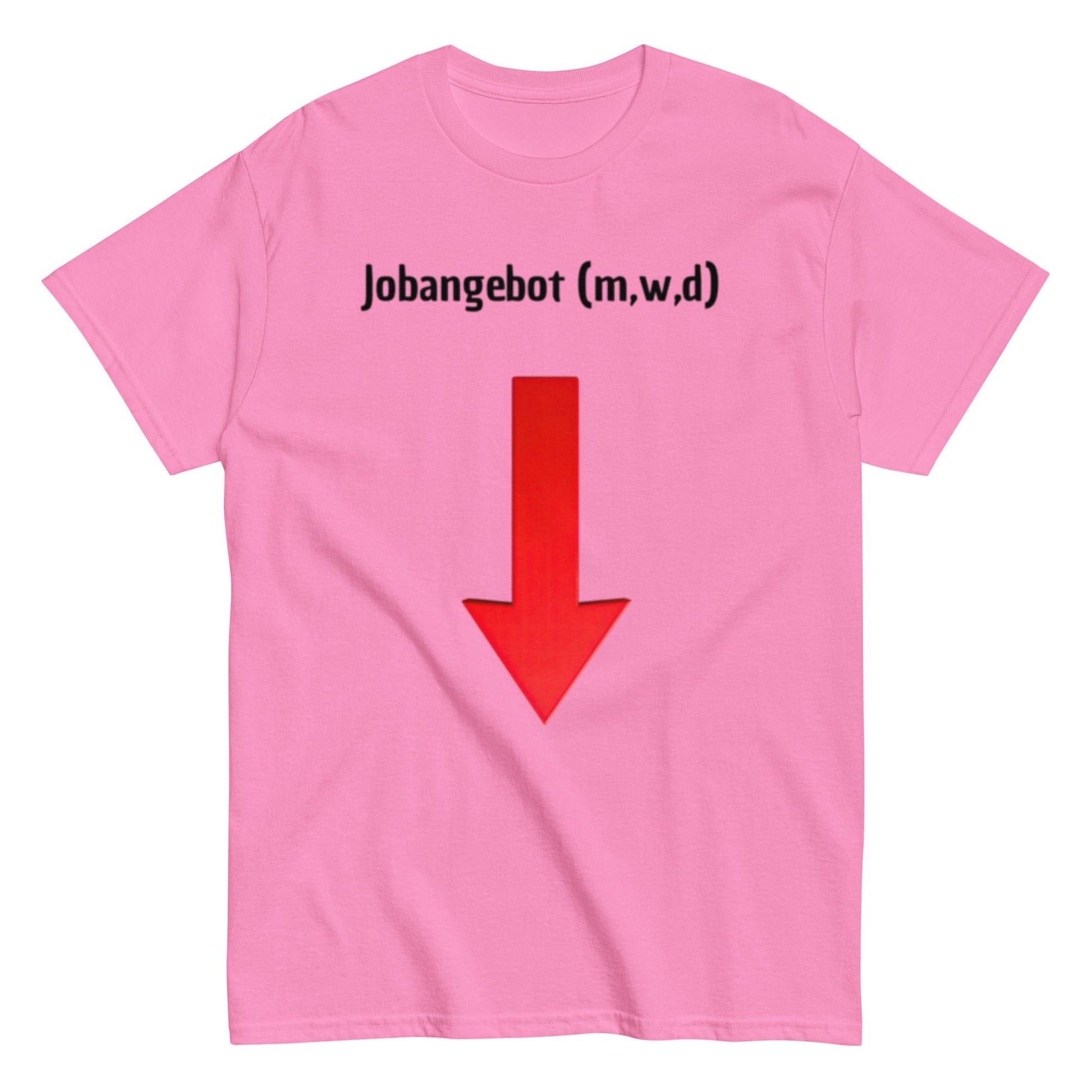 Jobangebot (m,w,d) – Lustiges Unisex T-Shirt - SprücheKüche - Druckfrisch & frech