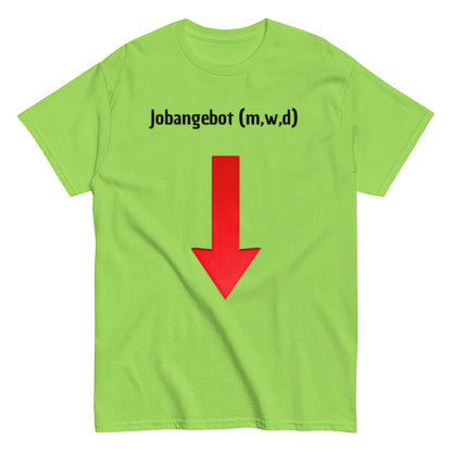 Jobangebot (m,w,d) – Lustiges Unisex T-Shirt - SprücheKüche - Druckfrisch & frech