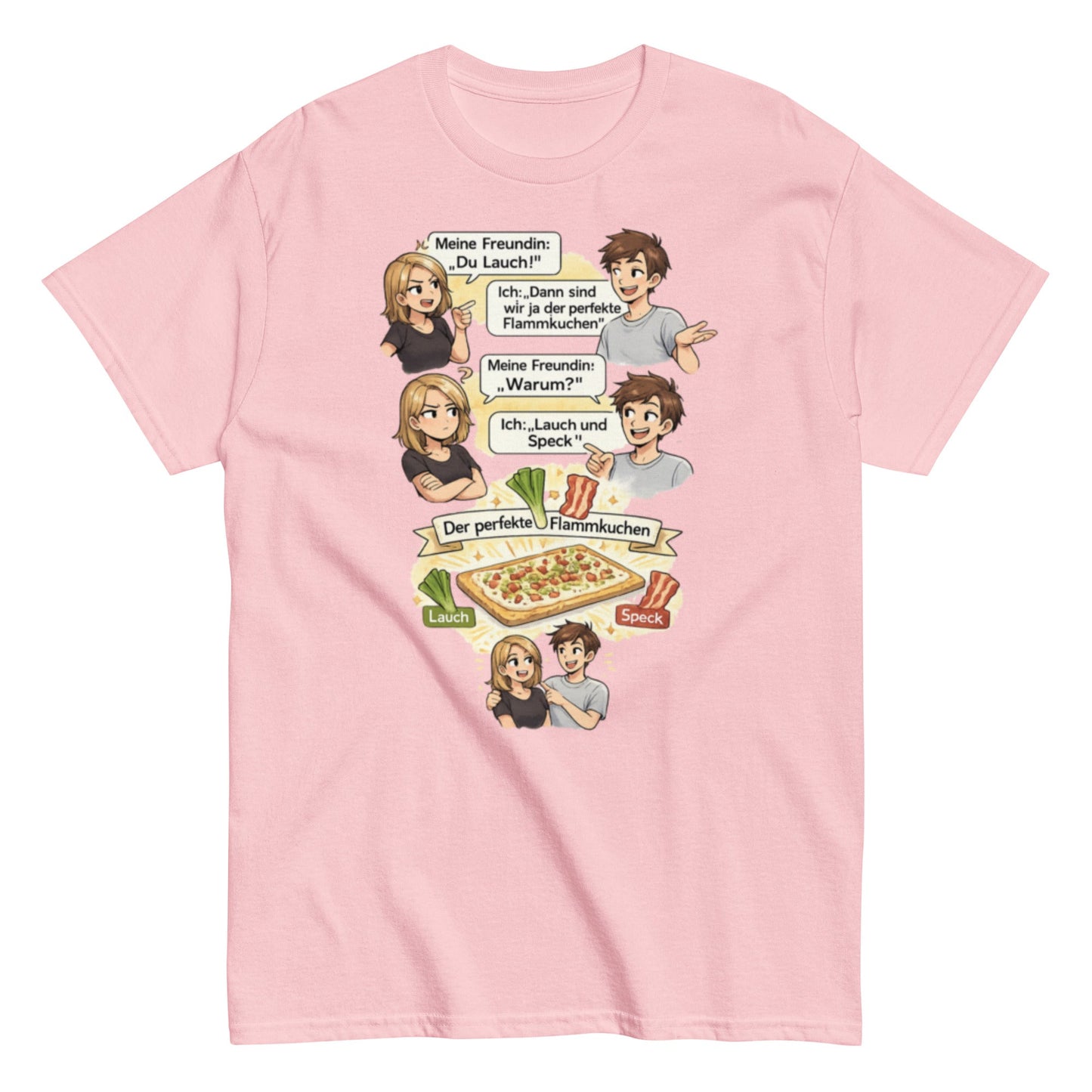 Lauch und Speck T-Shirt – Lustiges Flammkuchen Wortspiel Shirt – Sarkastisches Paar Geschenk, Herren, Frauen, Unisex T-Shirt - SprücheKüche - Druckfrisch & frech