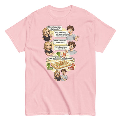 Lauch und Speck T-Shirt – Lustiges Flammkuchen Wortspiel Shirt – Sarkastisches Paar Geschenk, Herren, Frauen, Unisex T-Shirt - SprücheKüche - Druckfrisch & frech