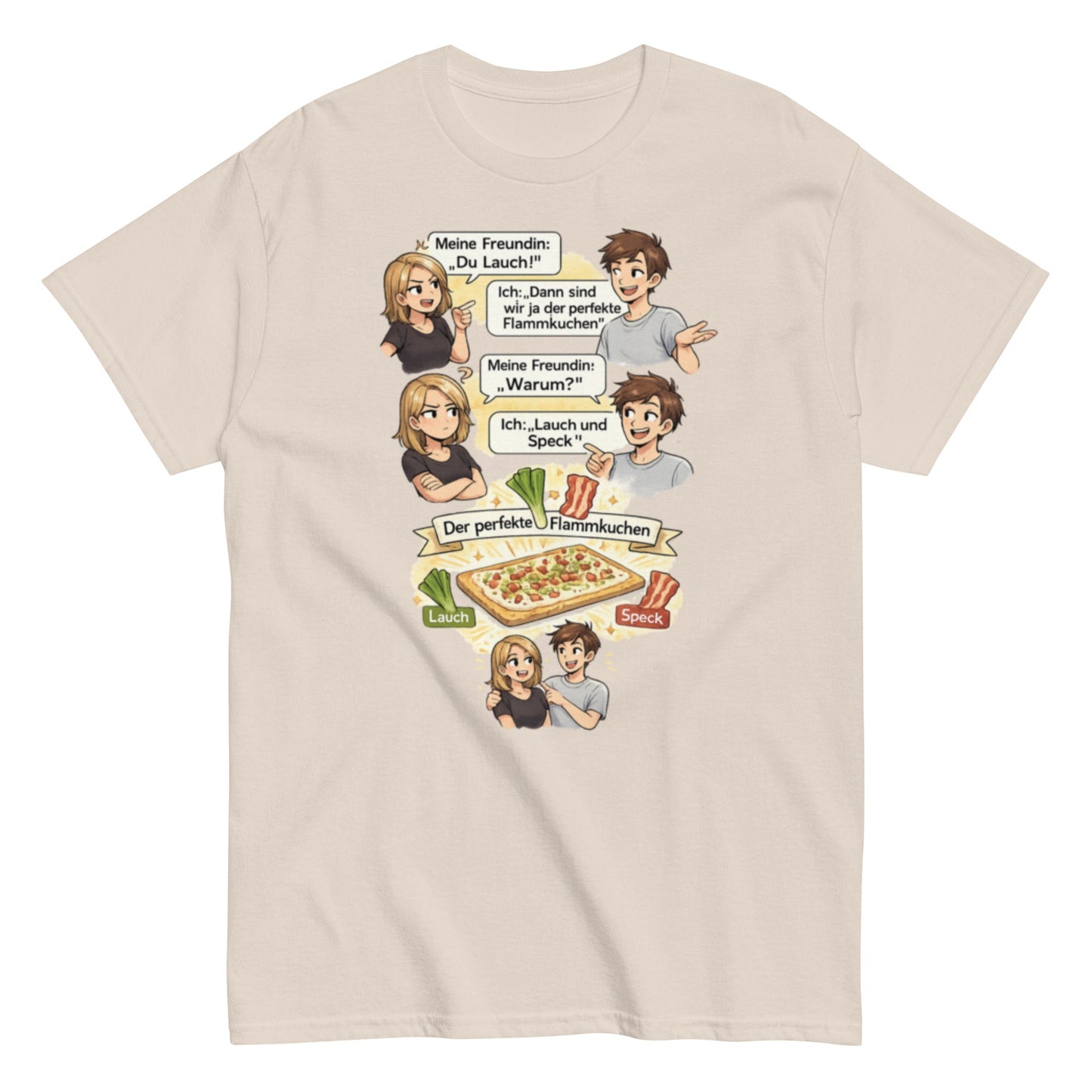 Lauch und Speck T-Shirt – Lustiges Flammkuchen Wortspiel Shirt – Sarkastisches Paar Geschenk, Herren, Frauen, Unisex T-Shirt - SprücheKüche - Druckfrisch & frech