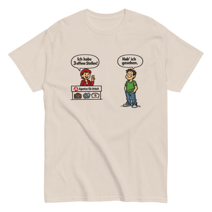 Lustiges Arbeitsagentur T-Shirt – „Hab ich gesehen“ Comic Shirt – Sarkastisches Jobcenter Motiv, Herren, Frauen, Unisex T-Shirt - SprücheKüche - Druckfrisch & frech