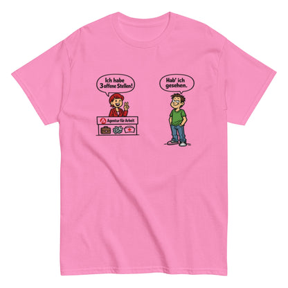 Lustiges Arbeitsagentur T-Shirt – „Hab ich gesehen“ Comic Shirt – Sarkastisches Jobcenter Motiv, Herren, Frauen, Unisex T-Shirt - SprücheKüche - Druckfrisch & frech