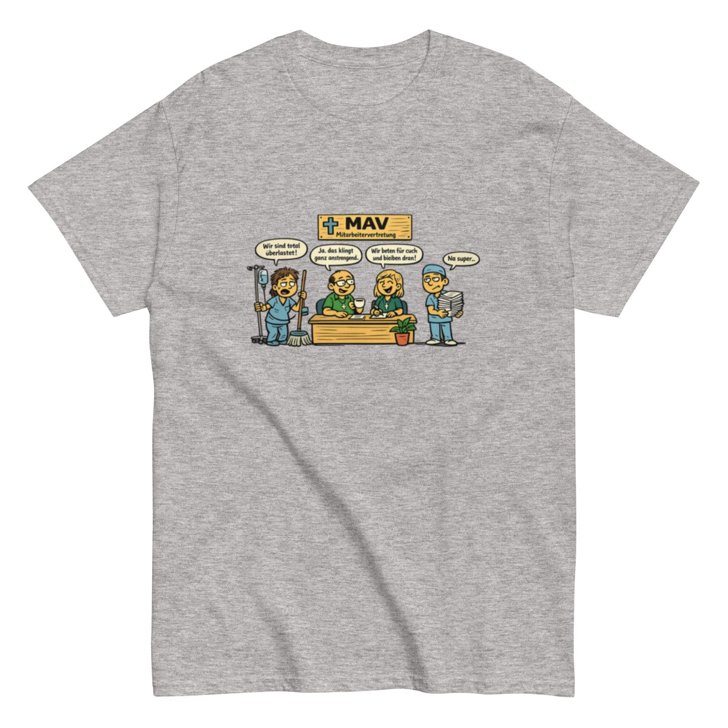 Lustiges MAV Unisex T-Shirt - SprücheKüche - Druckfrisch & frech