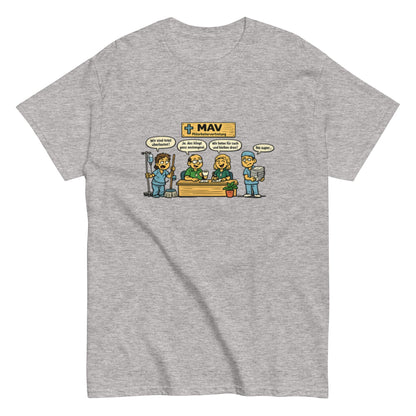 Lustiges MAV Unisex T-Shirt - SprücheKüche - Druckfrisch & frech