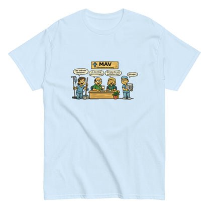 Lustiges MAV Unisex T-Shirt - SprücheKüche - Druckfrisch & frech