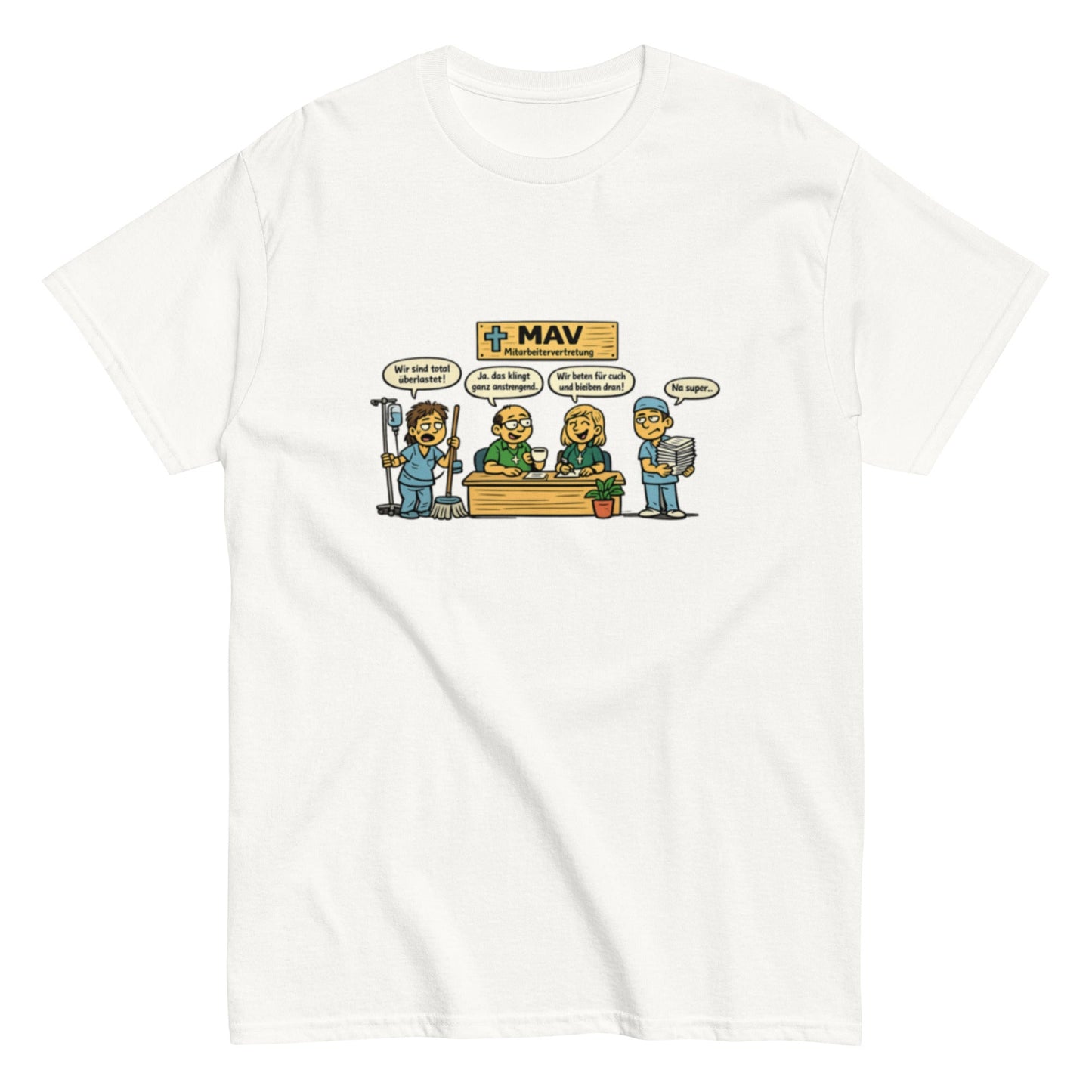 Lustiges MAV Unisex T-Shirt - SprücheKüche - Druckfrisch & frech