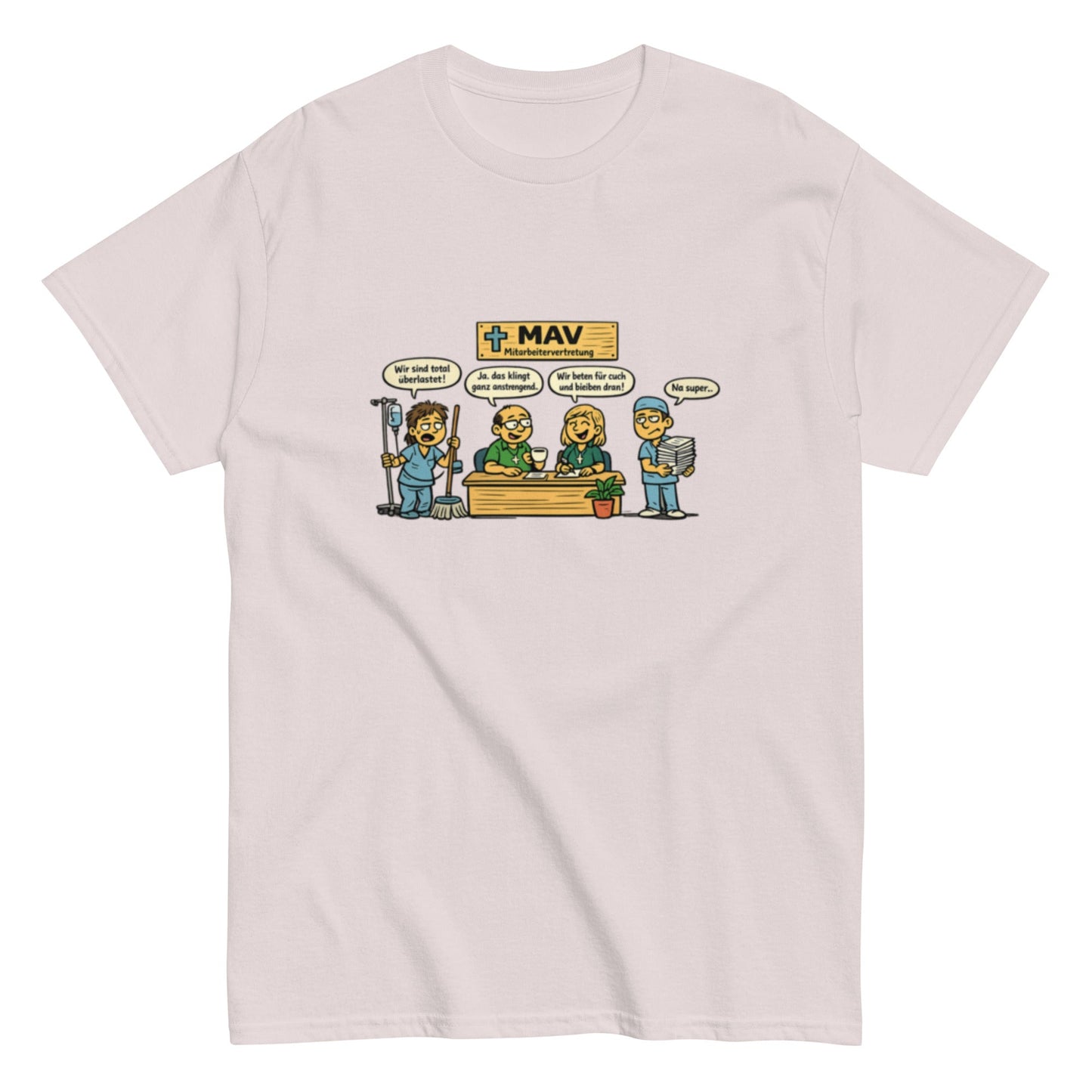 Lustiges MAV Unisex T-Shirt - SprücheKüche - Druckfrisch & frech