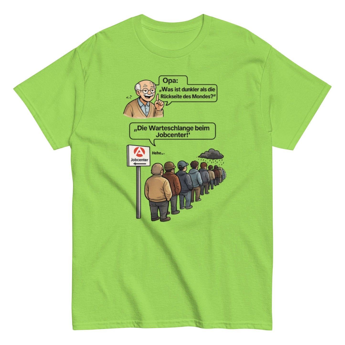 Lustiges Opa Jobcenter T-Shirt – Schwarzer Humor & Sarkasmus Geschenkidee, Herren, Frauen, Unisex T-Shirt - SprücheKüche - Druckfrisch & frech