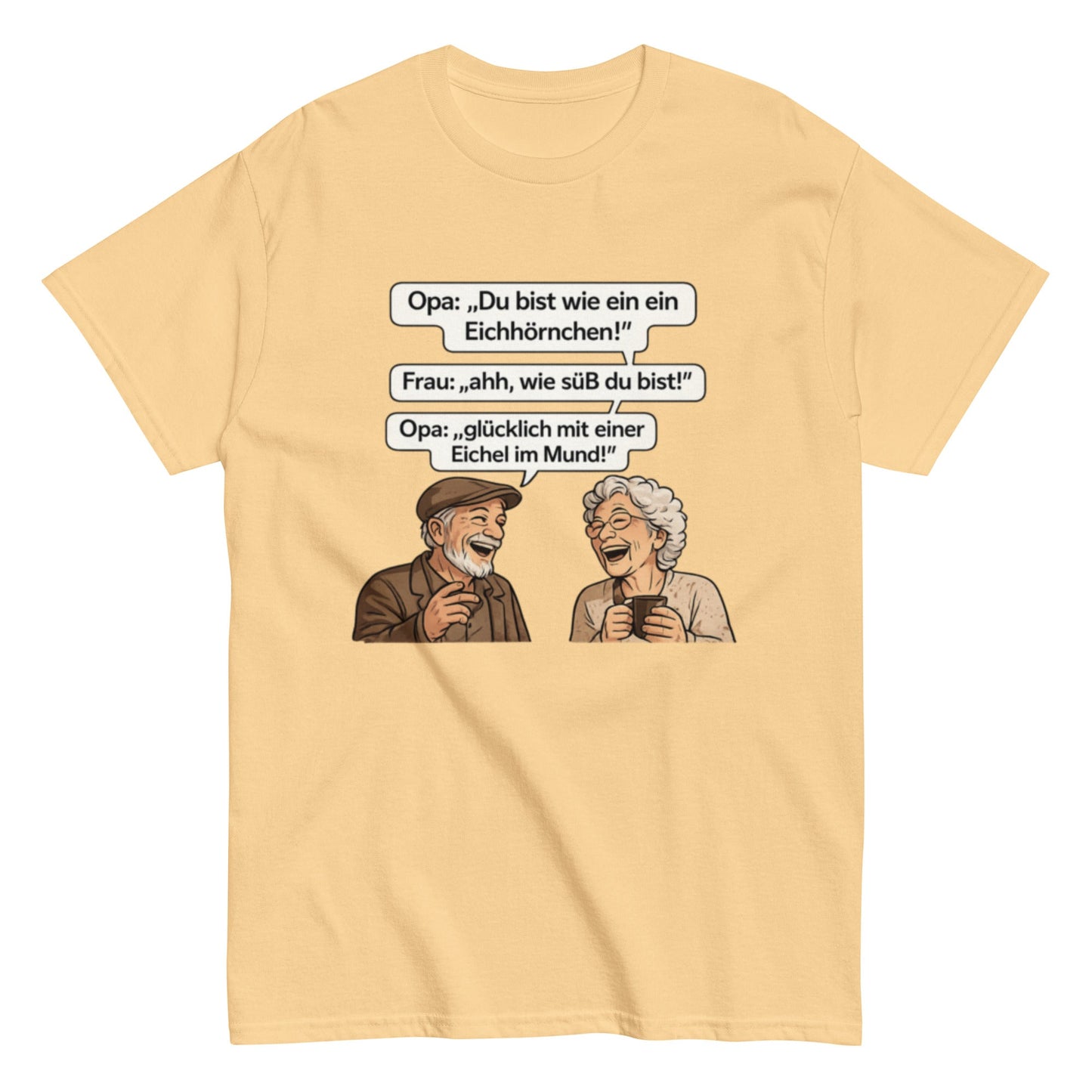 Lustiges Opa Sprüche T-Shirt – Eichhörnchen mit Eichel im Mund – Witziges Geschenk für Oma & Opa – Herren, Frauen, Unisex T-Shirt - SprücheKüche - Druckfrisch & frech
