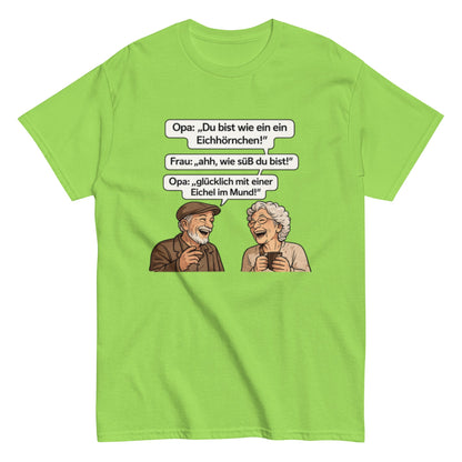 Lustiges Opa Sprüche T-Shirt – Eichhörnchen mit Eichel im Mund – Witziges Geschenk für Oma & Opa – Herren, Frauen, Unisex T-Shirt - SprücheKüche - Druckfrisch & frech