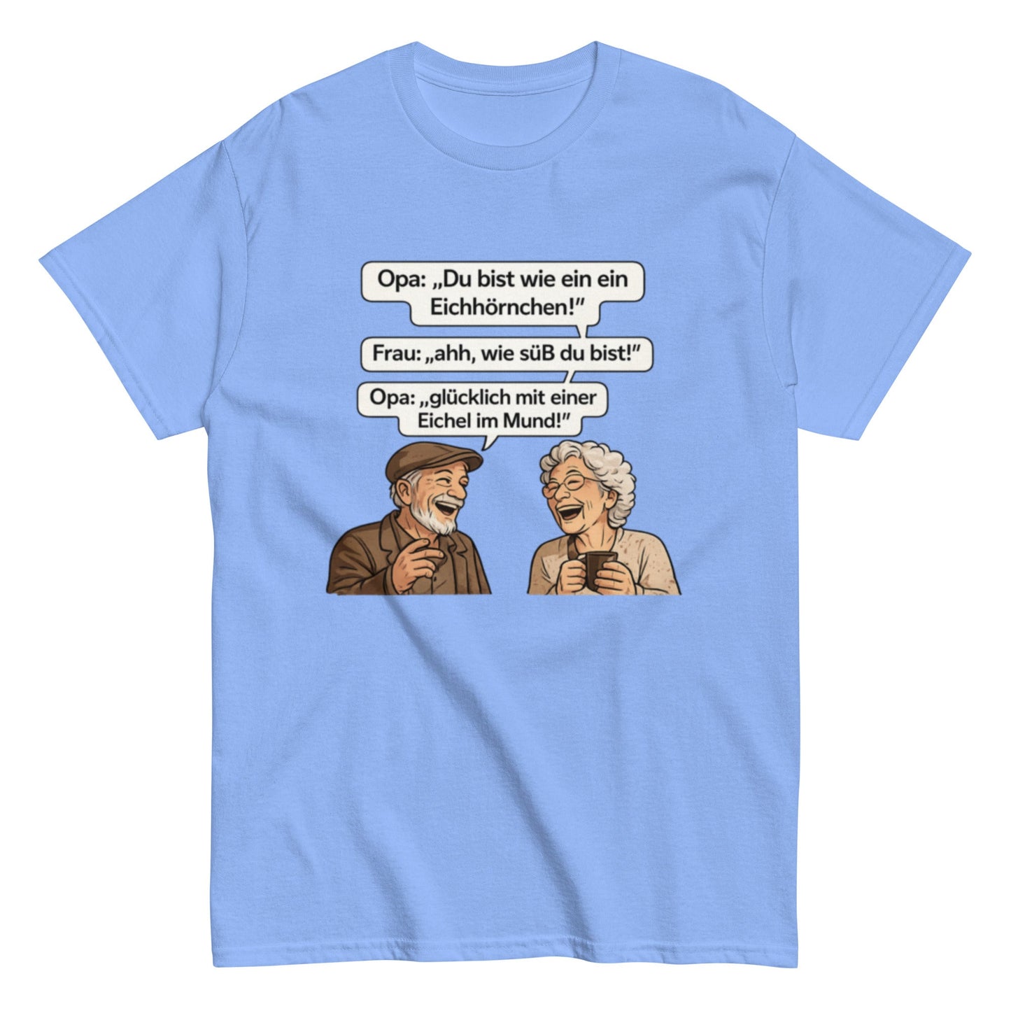 Lustiges Opa Sprüche T-Shirt – Eichhörnchen mit Eichel im Mund – Witziges Geschenk für Oma & Opa – Herren, Frauen, Unisex T-Shirt - SprücheKüche - Druckfrisch & frech