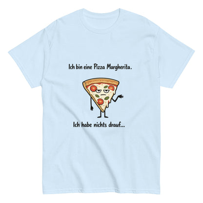Lustiges Pizza Margherita T-Shirt | Deutscher Wortwitz Spruch Shirt | Witziges Fun Shirt Herren, Frauen, Unisex - SprücheKüche - Druckfrisch & frech