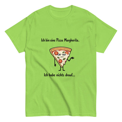 Lustiges Pizza Margherita T-Shirt | Deutscher Wortwitz Spruch Shirt | Witziges Fun Shirt Herren, Frauen, Unisex - SprücheKüche - Druckfrisch & frech