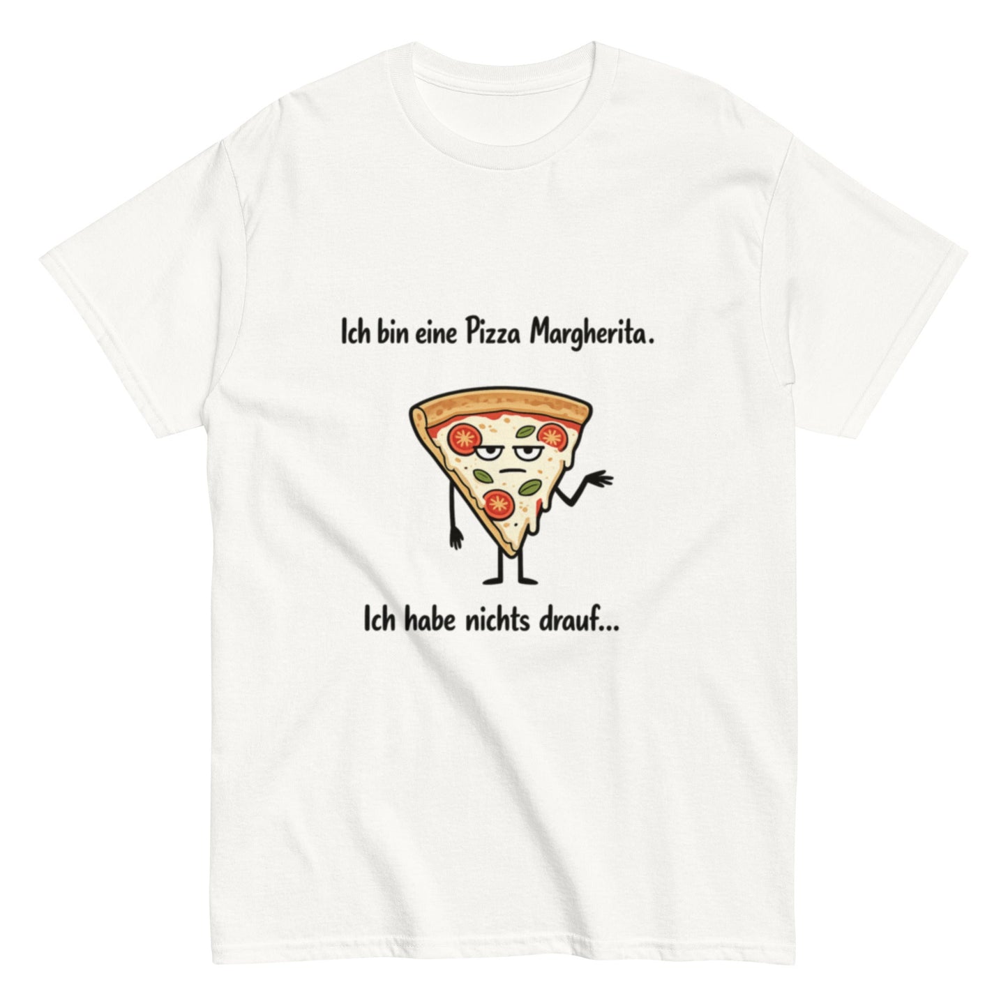 Lustiges Pizza Margherita T-Shirt | Deutscher Wortwitz Spruch Shirt | Witziges Fun Shirt Herren, Frauen, Unisex - SprücheKüche - Druckfrisch & frech