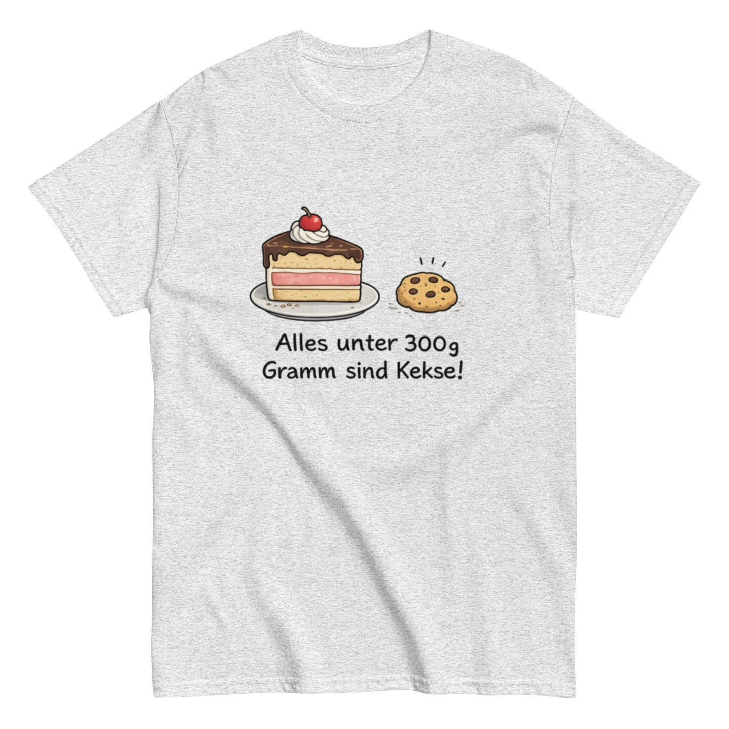 Lustiges T-Shirt „Alles unter 300g Gramm sind Kekse!“ – Perfekt für Naschkatzen & Humor - Fans, Herren, Frauen, Unisex T-Shirt - SprücheKüche - Druckfrisch & frech