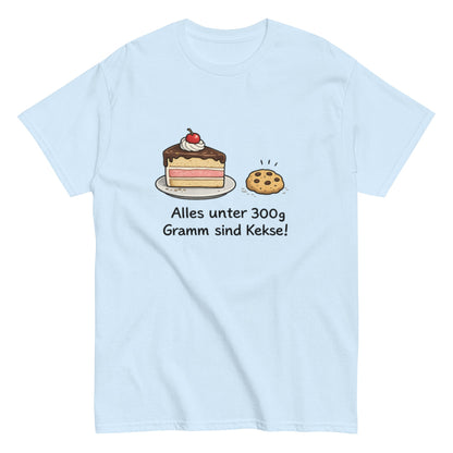 Lustiges T-Shirt „Alles unter 300g Gramm sind Kekse!“ – Perfekt für Naschkatzen & Humor - Fans, Herren, Frauen, Unisex T-Shirt - SprücheKüche - Druckfrisch & frech