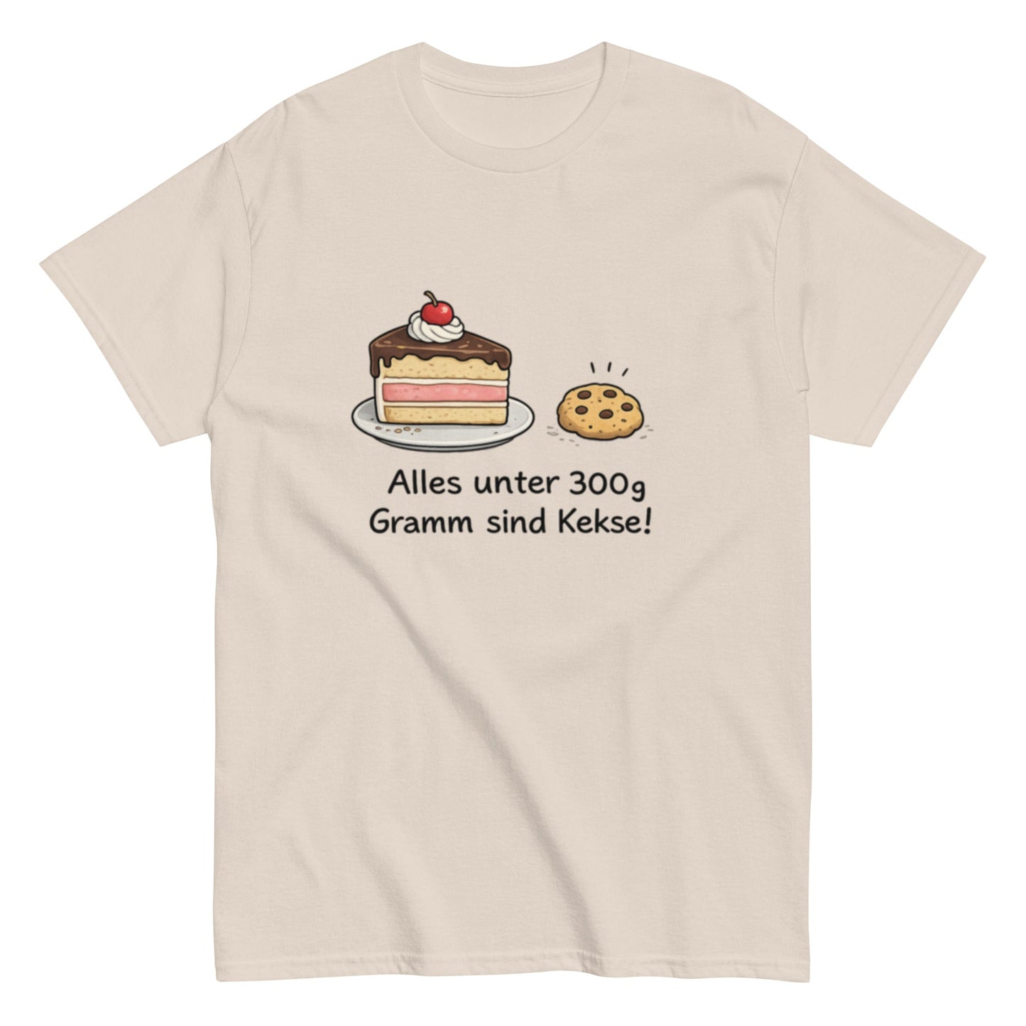 Lustiges T-Shirt „Alles unter 300g Gramm sind Kekse!“ – Perfekt für Naschkatzen & Humor - Fans, Herren, Frauen, Unisex T-Shirt - SprücheKüche - Druckfrisch & frech