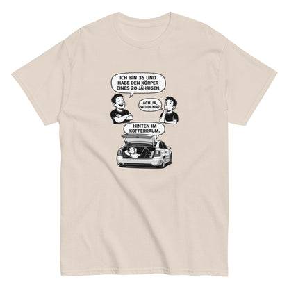 Lustiges T-Shirt „Ich bin 35 und habe den Körper eines 20 - Jährigen“ – Humor Spruch Shirt – Geschenk für Männer & Frauen, Unisex T-Shirt - SprücheKüche - Druckfrisch & frech