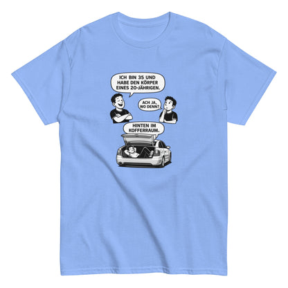 Lustiges T-Shirt „Ich bin 35 und habe den Körper eines 20 - Jährigen“ – Humor Spruch Shirt – Geschenk für Männer & Frauen, Unisex T-Shirt - SprücheKüche - Druckfrisch & frech