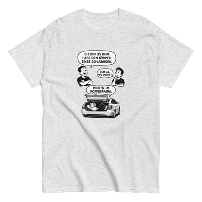 Lustiges T-Shirt „Ich bin 35 und habe den Körper eines 20 - Jährigen“ – Humor Spruch Shirt – Geschenk für Männer & Frauen, Unisex T-Shirt - SprücheKüche - Druckfrisch & frech