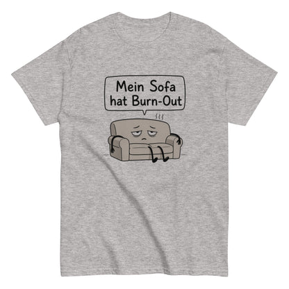 Mein Sofa hat Burn - Out – Lustiges minimalistisches T-Shirt im Comic - Style, Herren, Frauen, Unisex T-Shirt - SprücheKüche - Druckfrisch & frech