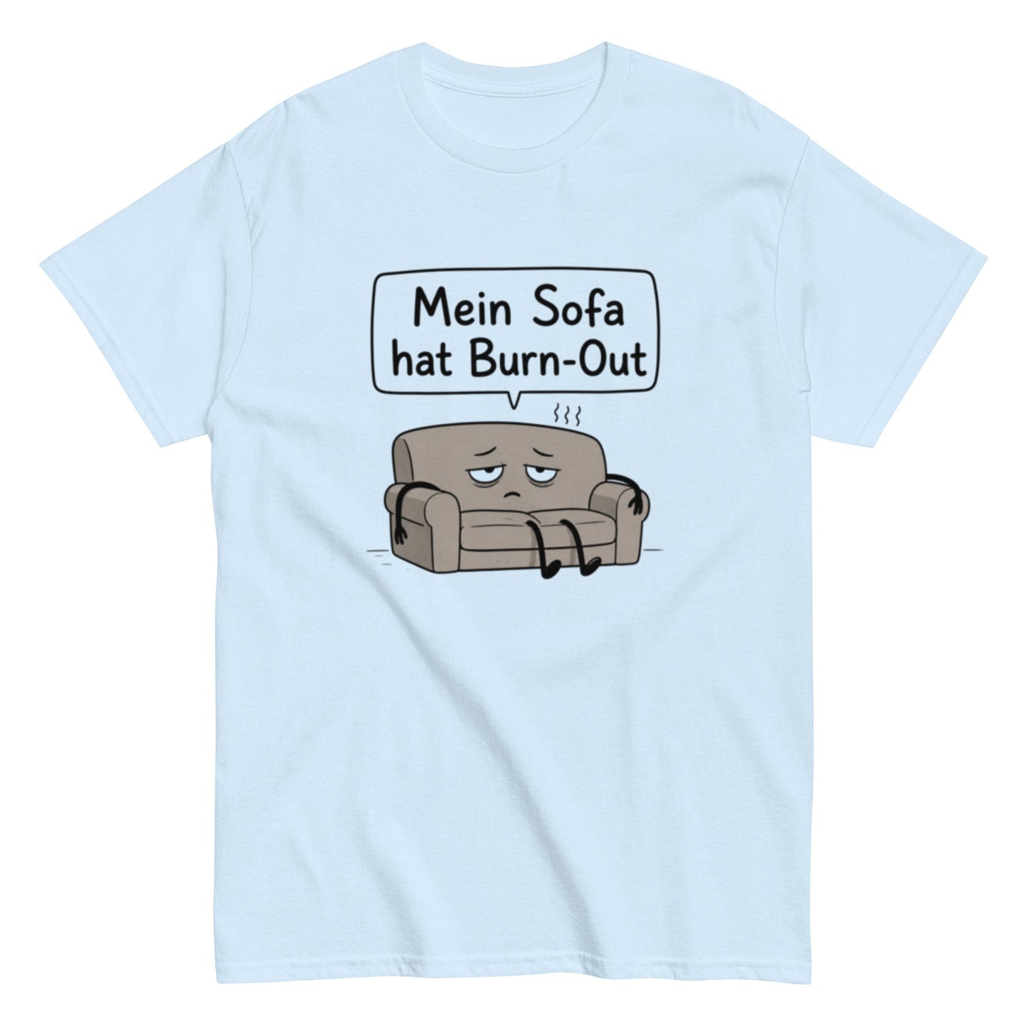 Mein Sofa hat Burn - Out – Lustiges minimalistisches T-Shirt im Comic - Style, Herren, Frauen, Unisex T-Shirt - SprücheKüche - Druckfrisch & frech