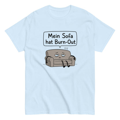 Mein Sofa hat Burn - Out – Lustiges minimalistisches T-Shirt im Comic - Style, Herren, Frauen, Unisex T-Shirt - SprücheKüche - Druckfrisch & frech