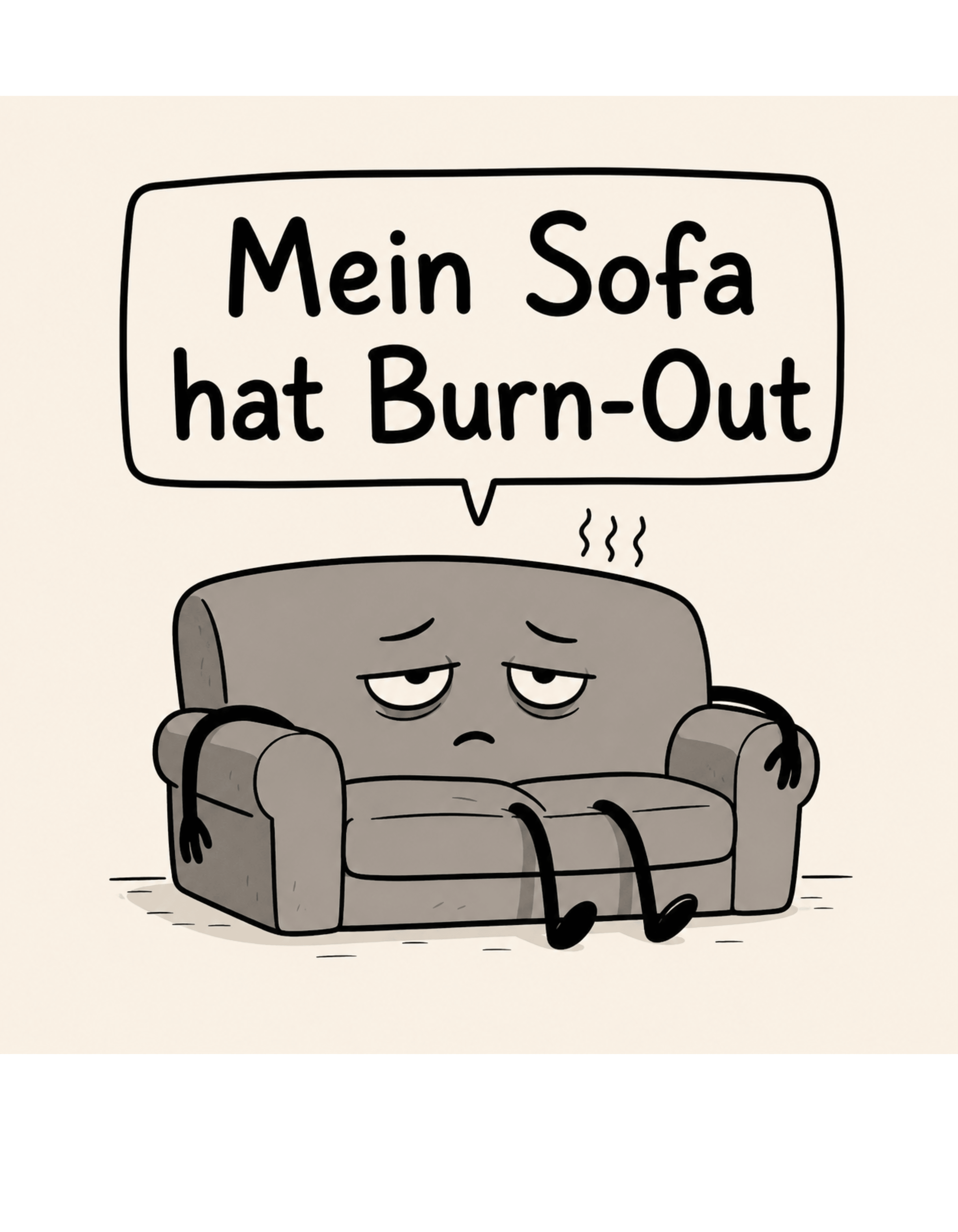 Mein Sofa hat Burn - Out – Lustiges minimalistisches T-Shirt im Comic - Style, Herren, Frauen, Unisex T-Shirt - SprücheKüche - Druckfrisch & frech