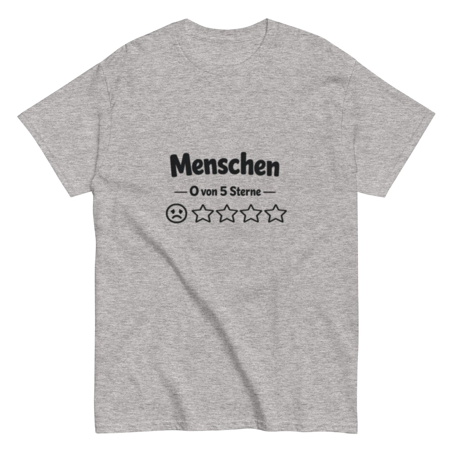 Menschen 0 von 5 Sterne-Bewertung - Lustiges Unisex T-Shirt - SprücheKüche - Druckfrisch & frech