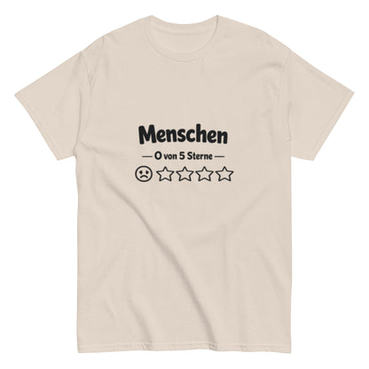 Menschen 0 von 5 Sterne-Bewertung - Lustiges Unisex T-Shirt - SprücheKüche - Druckfrisch & frech