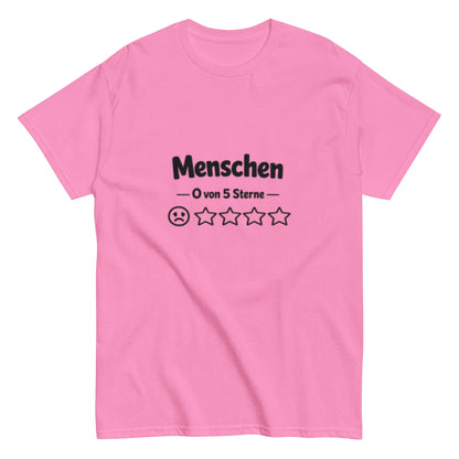 Menschen 0 von 5 Sterne-Bewertung - Lustiges Unisex T-Shirt - SprücheKüche - Druckfrisch & frech