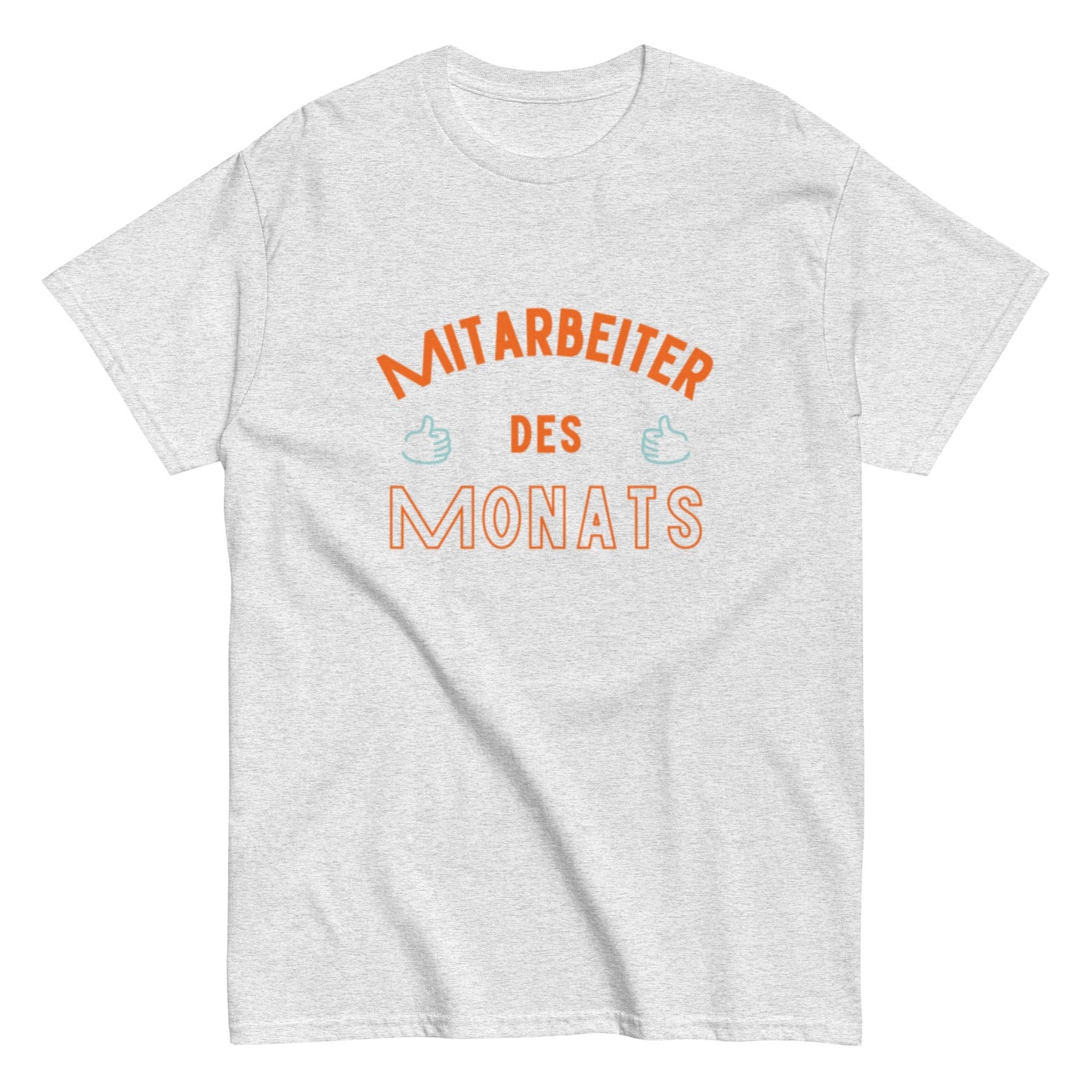 Mitarbeiter des Monats – Lustiges Statement - Shirt für Büro & Team - Lustiges T-Shirt, Humorvoll, Herren, Frauen, Unisex T-Shirt - SprücheKüche - Druckfrisch & frech