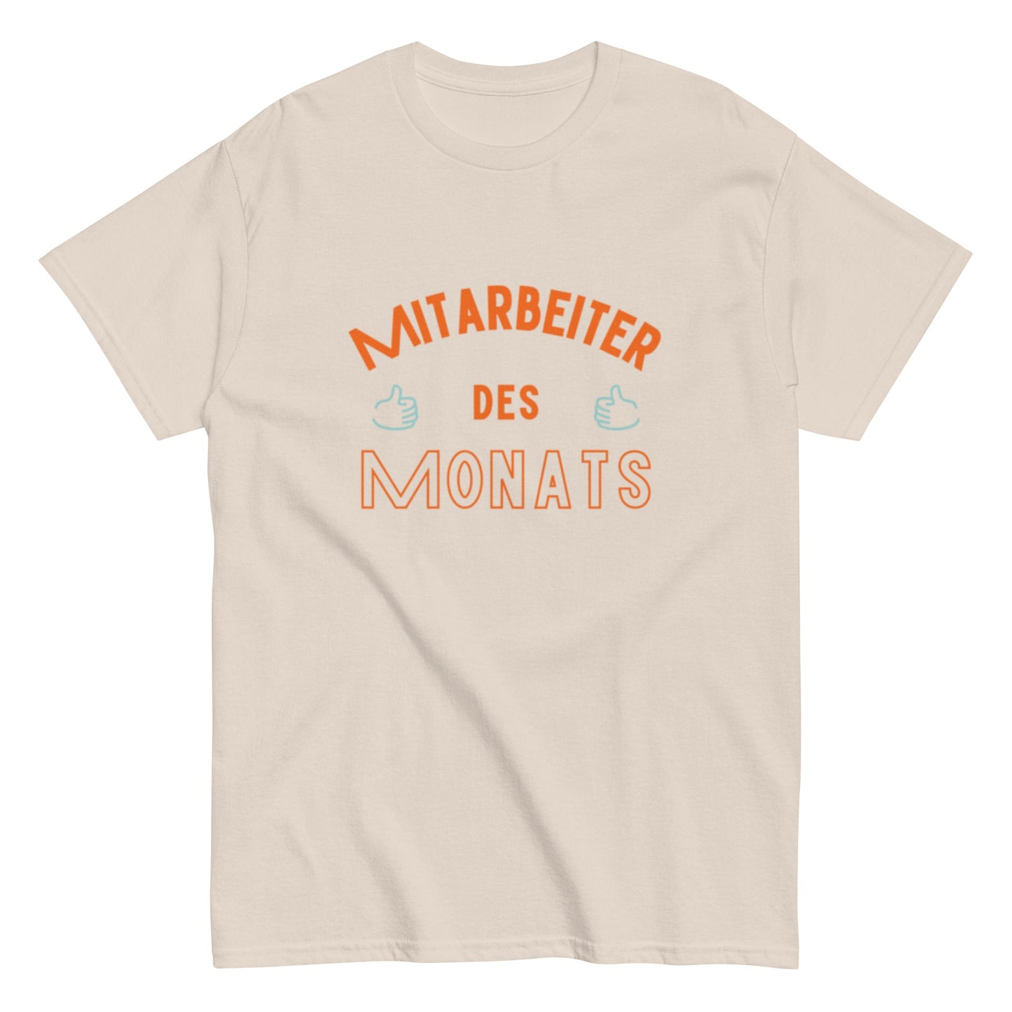 Mitarbeiter des Monats – Lustiges Statement - Shirt für Büro & Team - Lustiges T-Shirt, Humorvoll, Herren, Frauen, Unisex T-Shirt - SprücheKüche - Druckfrisch & frech