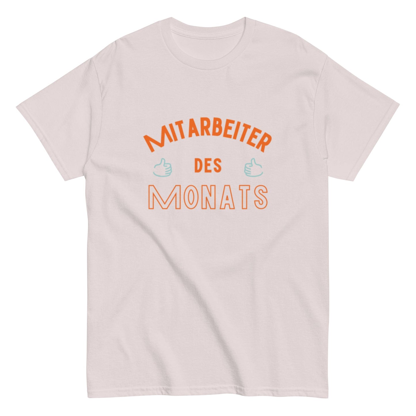 Mitarbeiter des Monats – Lustiges Statement - Shirt für Büro & Team - Lustiges T-Shirt, Humorvoll, Herren, Frauen, Unisex T-Shirt - SprücheKüche - Druckfrisch & frech