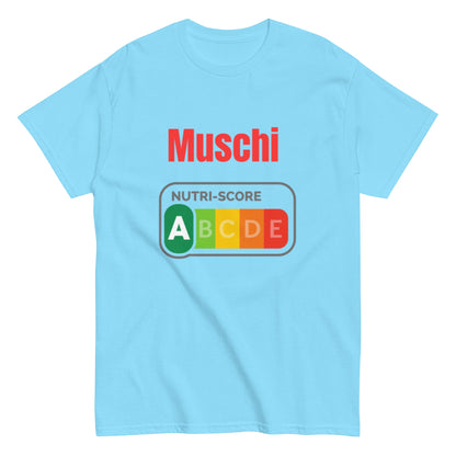 MUSCHI Nutri - Score A Shirt – Lustiges Statement T-Shirt mit Humor, Herren, Frauen, Unisex T-Shirt - SprücheKüche - Druckfrisch & frech