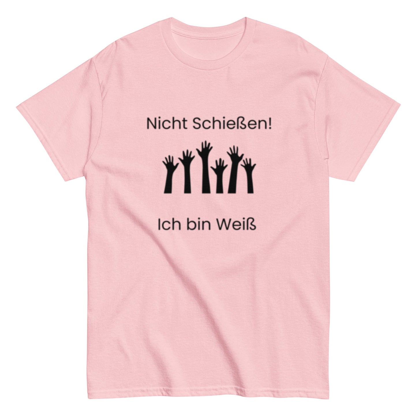 Nicht Schießen, ich bin Weiß - Sarkastisch, Humorvoll, Nicht zu Ernst nehmen, Herren, Frauen, Unisex - T-Shirt - SprücheKüche - Druckfrisch & frech