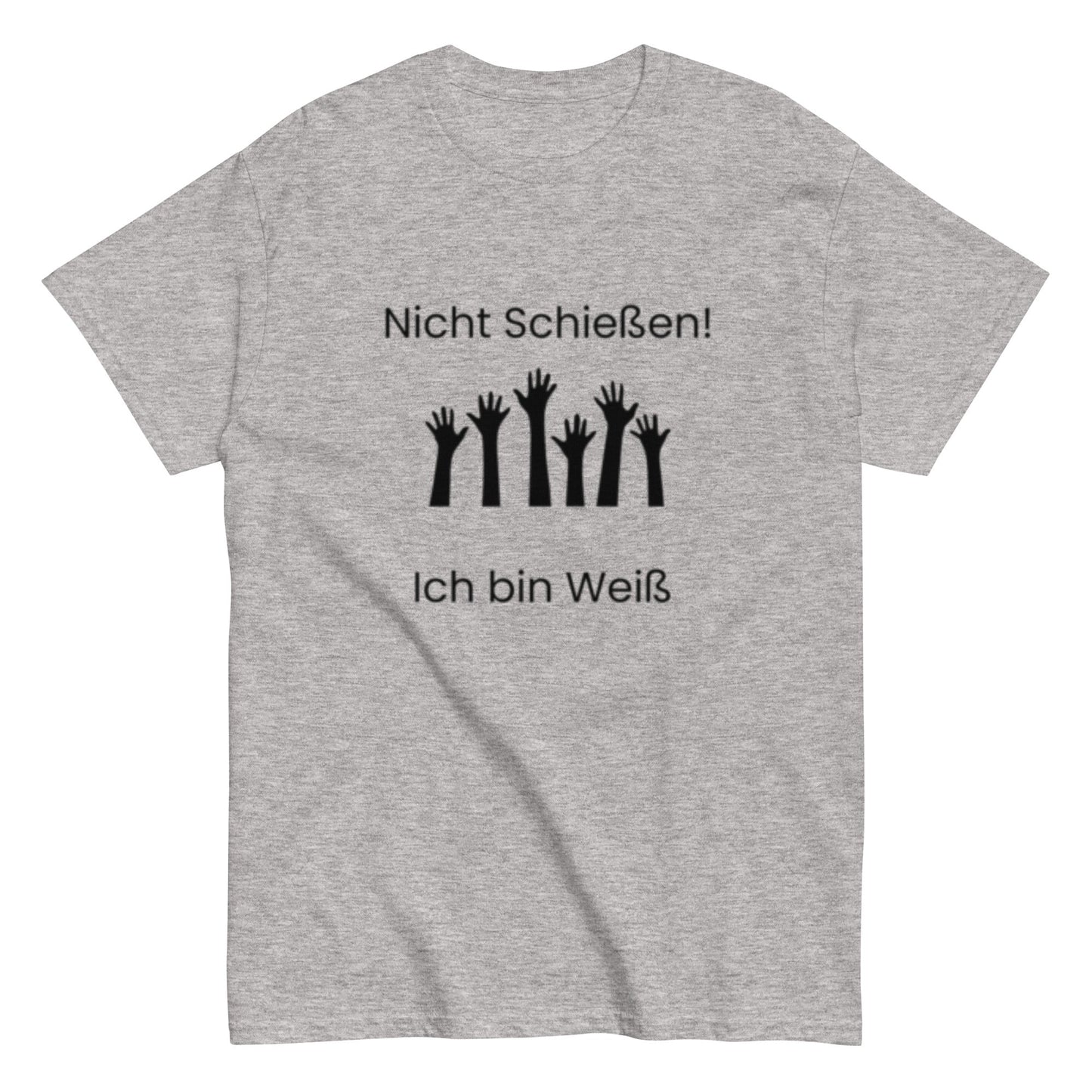 Nicht Schießen, ich bin Weiß - Sarkastisch, Humorvoll, Nicht zu Ernst nehmen, Herren, Frauen, Unisex - T-Shirt - SprücheKüche - Druckfrisch & frech