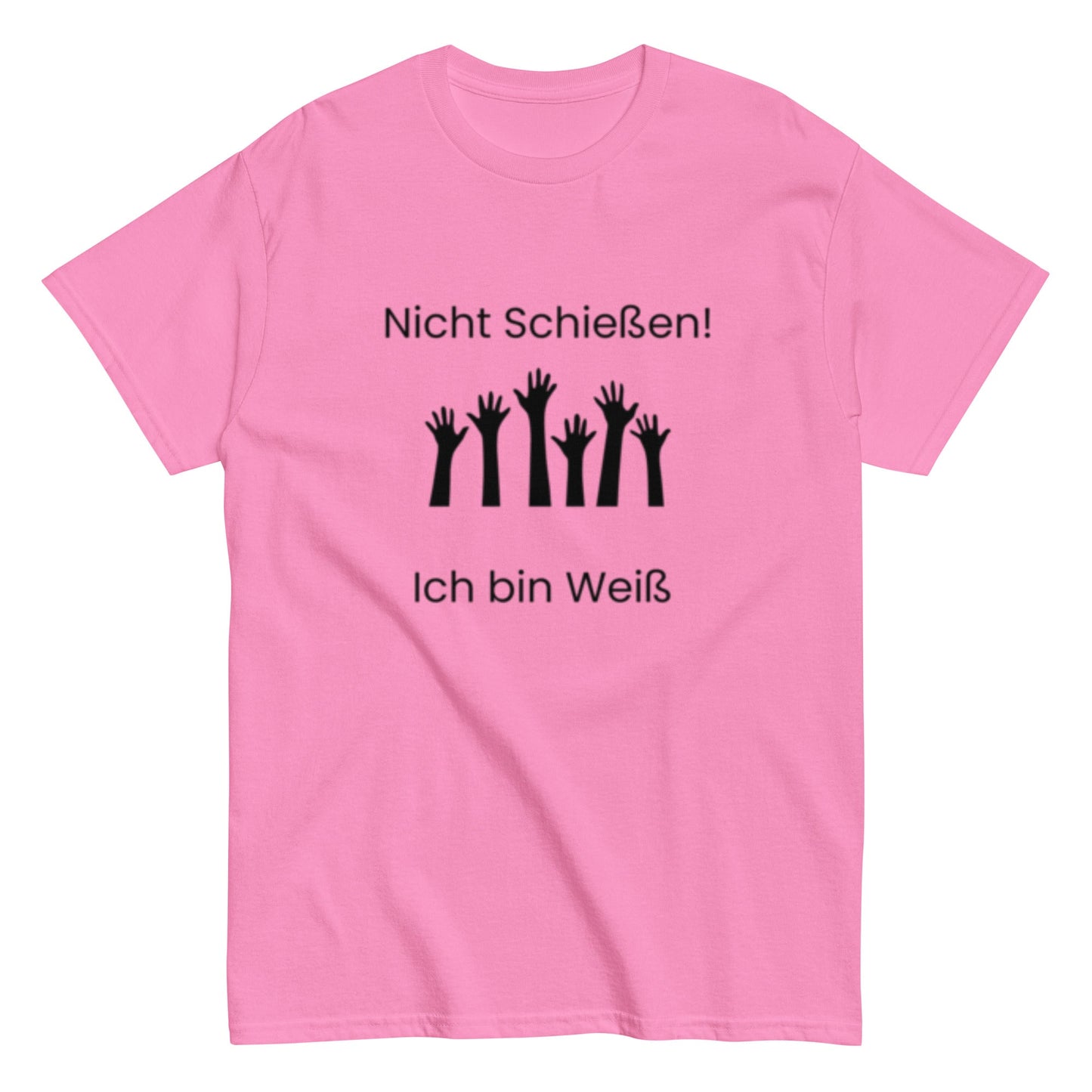 Nicht Schießen, ich bin Weiß - Sarkastisch, Humorvoll, Nicht zu Ernst nehmen, Herren, Frauen, Unisex - T-Shirt - SprücheKüche - Druckfrisch & frech