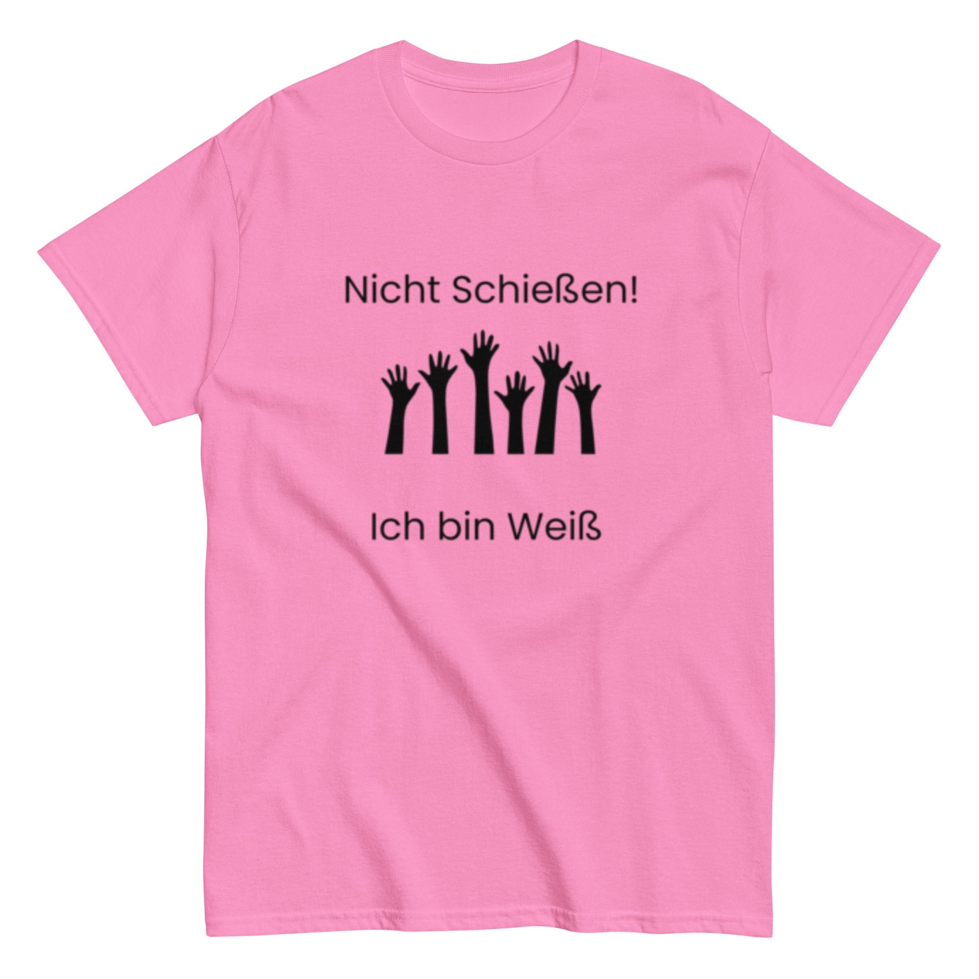 Nicht Schießen, ich bin Weiß - Sarkastisch, Humorvoll, Nicht zu Ernst nehmen, Herren, Frauen, Unisex - T-Shirt - SprücheKüche - Druckfrisch & frech