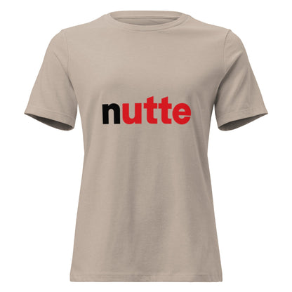 NUTTE Humorvoll - Lustiges Frauen T-Shirt - SprücheKüche - Druckfrisch & frech