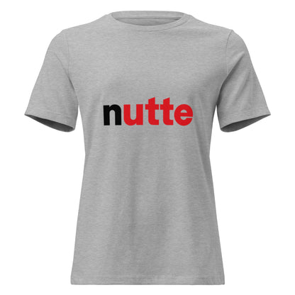 NUTTE Humorvoll - Lustiges Frauen T-Shirt - SprücheKüche - Druckfrisch & frech