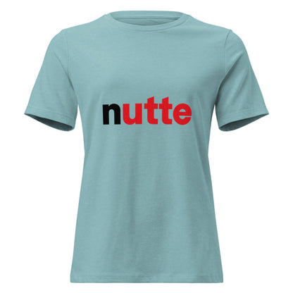 NUTTE Humorvoll - Lustiges Frauen T-Shirt - SprücheKüche - Druckfrisch & frech