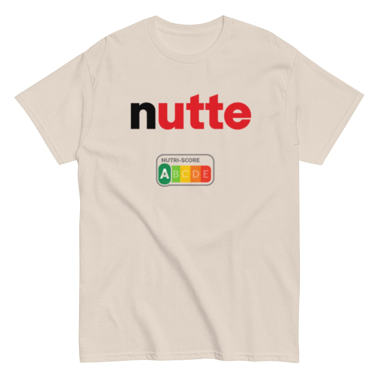 Nutte – Statement Shirt mit Nutri - Score A | Lustiges Wortspiel T-Shirt | Provokanter Funshirt Style , Herren, Frauen, Unisex T-Shirt - SprücheKüche - Druckfrisch & frech